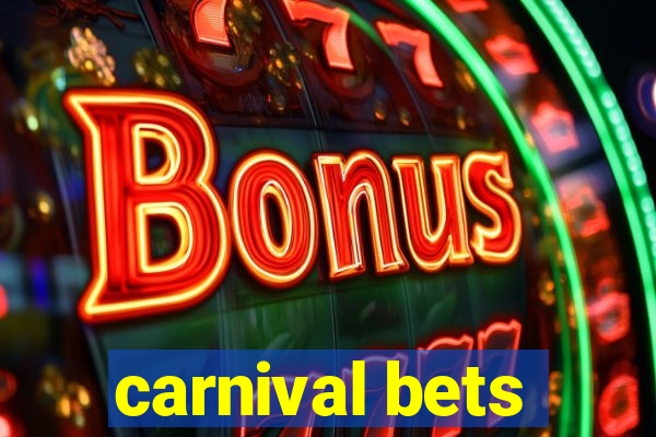 carnival bets